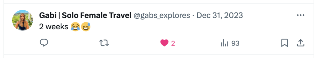 Tweet from @gabs_explores that says "2 weeks [laughing emoji]" 