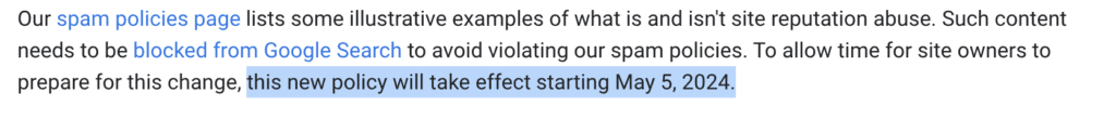 Highlighted text detailing an upcoming policy change by Google, effective May 5, 2024, which requires content violating spam policies, particularly concerning site reputation abuse, to be blocked from Google Search. This was screenshotted from Google's "What web creators should know about our March 2024 core update and new spam policies" article