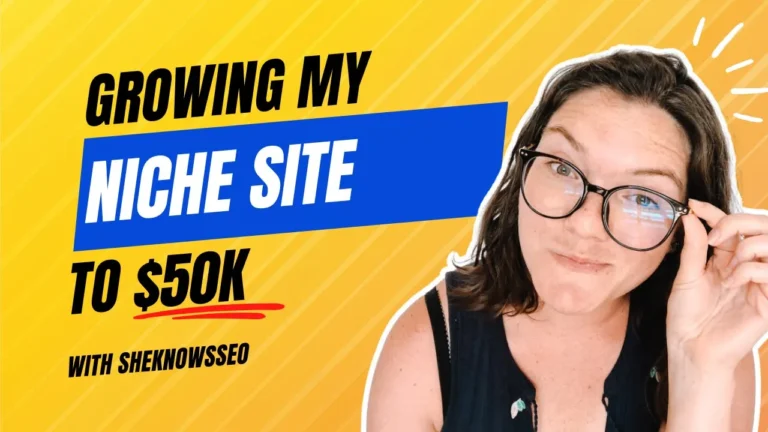 Growing My Niche Site to $50k Series