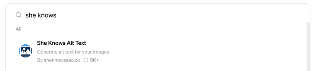 Screenshot of "she knows" search in the GPT store bringing up the "She Knows Alt Text" GPT and it's over 5,000 uses. 